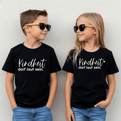 Kindheit darf laut sein – Statement T-Shirt - NiJeKra