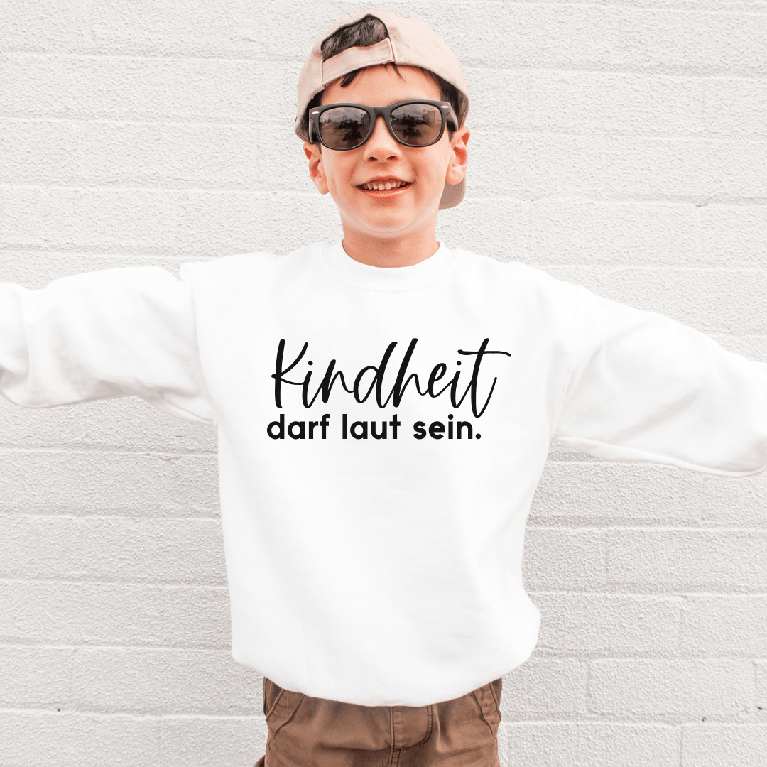 Statement - Sweatshirt für Kinder „Kindheit darf laut sein“ - NiJeKra