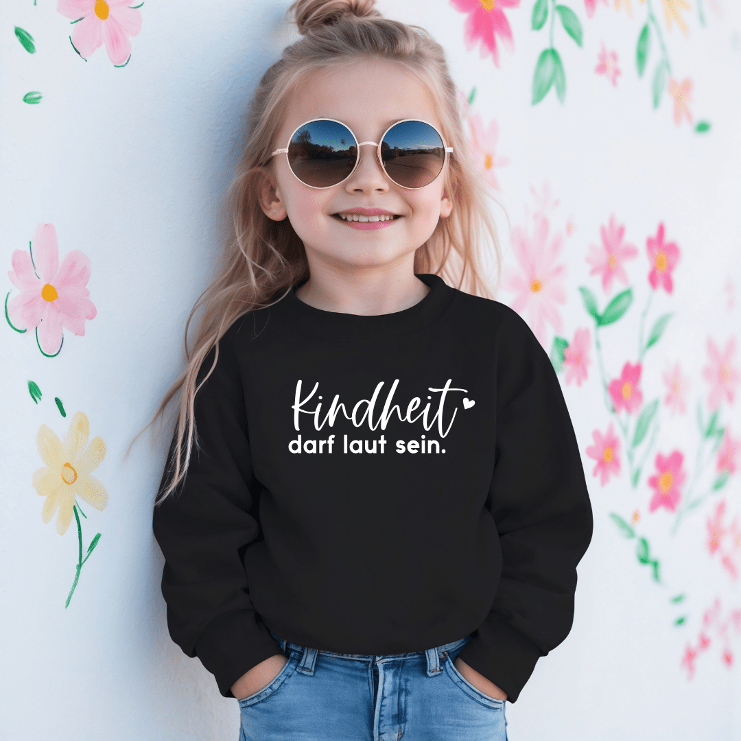 Statement - Sweatshirt für Kinder „Kindheit darf laut sein“ - NiJeKra